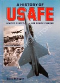 A History of USAFE - United States Air Force Europe by STEIJGER, Cees